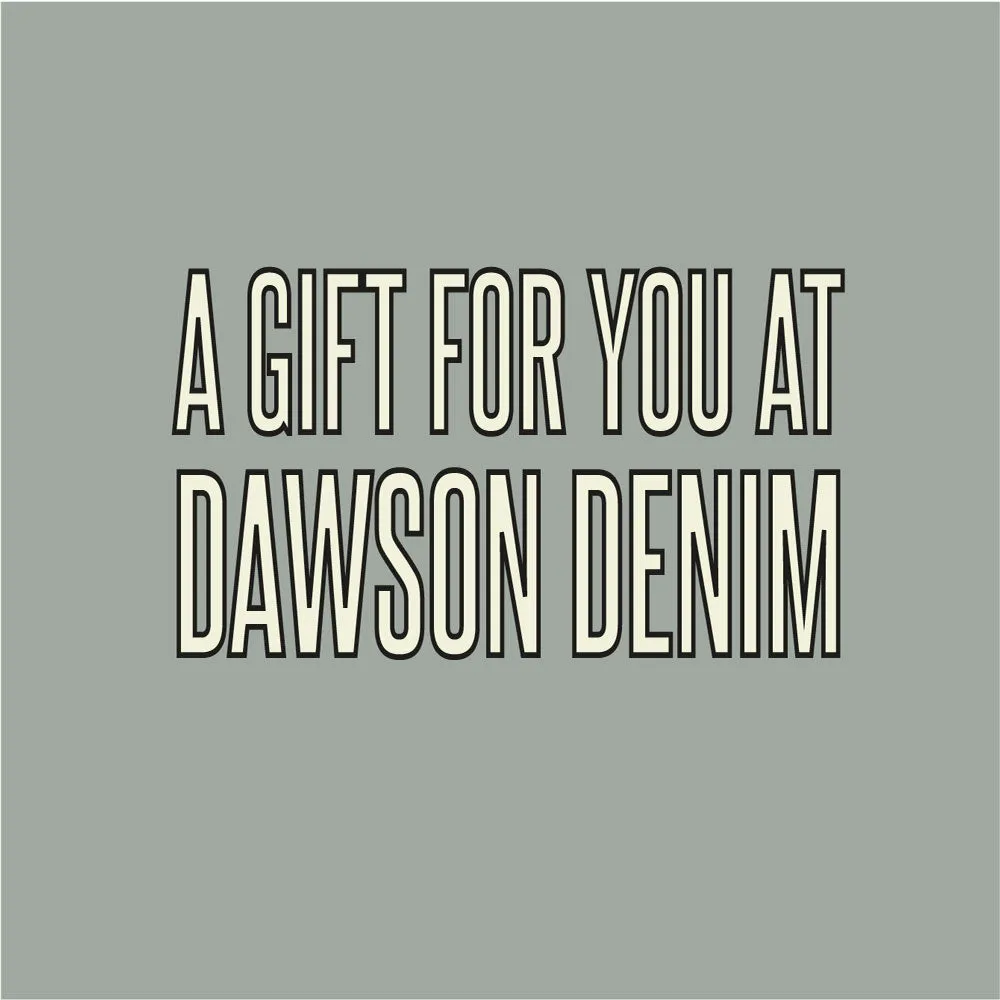 Dawson Denim Gift Card