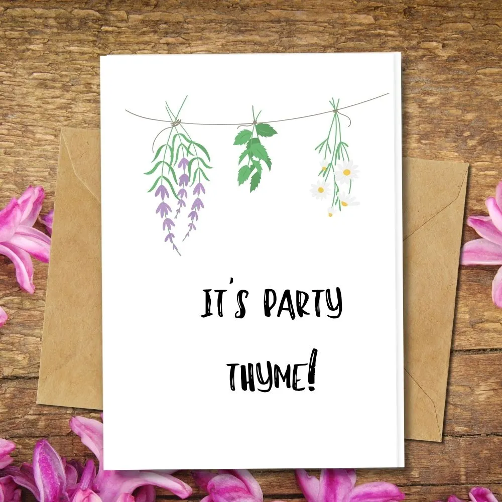 Eco Friendly Greeting Card, Party Thyme