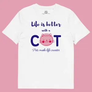 Life is better with a cat, Unisex sustainable, vegan t-shirt